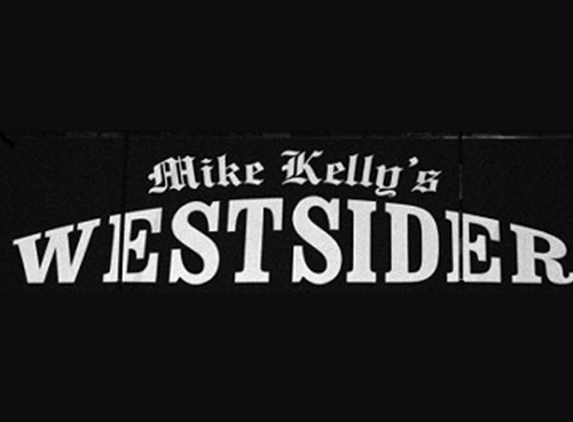 Mike Kelly's Westsider - Kansas City, MO