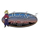 Dude Ranch Pet Resort West - Pet Boarding & Kennels