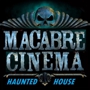 Macabre Cinema Haunted Attraction