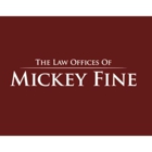 The Law Offices of Mickey Fine