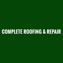 Complete Roofing & Repair - Roofing Contractors