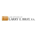 Law Offices Of Larry E. Bray, P.A. - Attorneys
