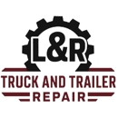 L&R Truck & Trailer Repair - Auto Repair & Service