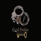 Good Friday Bail Bonds LLC