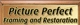 Picture Perfect Framing & Restoration - Picture Framing & Frames