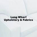 Long Wharf Upholstery & Fabrics - Furniture Repair & Refinish
