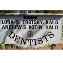 Lora S. Trotsky D.M.D. Andrew S. Kotin D.M.D. - Dentists