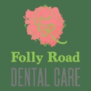 Folly Road Dental Care - Dentists