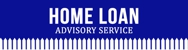 Home Loan Advisory Service - Finance - Mortgage Loans