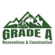 Grade A Renovations and Construction