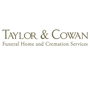 Taylor & Cowan Funeral Home and Cremation Service