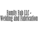 Family Fab LLC - Welding & Fabrication