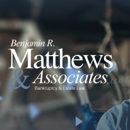 Benjamin R. Matthews and Associates - Attorneys