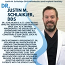 Justin M Schlaikjer DDS Periodontics and Implant Dentistry - Implant Dentistry