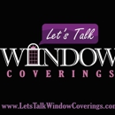 Let's Talk Window Coverings - Draperies, Curtains & Window Treatments