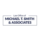 Law Office of Michael T. Smith & Associates - Attorneys