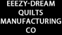 Eeezy-Dream Quilts Manufacturing Co - Quilts & Bedspreads