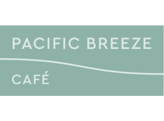 Pacific Breeze Cafe - Newport Beach, CA