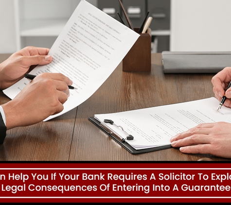 Victoria Park Legal - East Victoria Park, WA. We Can Help You If Your Bank Requires A Solicitor To Explain The Legal Consequences Of Entering Into A Guarantee