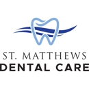 St. Matthews Dental Care - Dentists