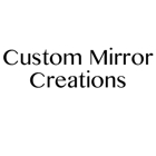 Custom Mirror Creations, Inc.