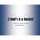 2 BUD'S N A BUCKET Inc. - Snow Removal Service