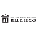 The Law Offices of Bill D. Hicks - Attorneys