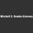 Mitchell S. Dembo Attorney - Litigation & Tort Attorneys