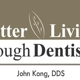 Better Living Through Dentistry™