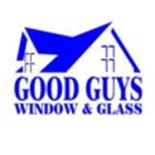 Good Guys Windows & Glass Repair