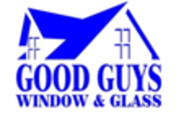 Good Guys Windows & Glass Repair