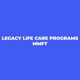 Legacy Life Care Programs MMFT