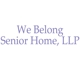 We Belong Senior Home, LLP