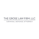 The Grose Law Firm - Criminal Law Attorneys