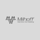 Milhoff Machine & Welding Incorporated - Machine Shops