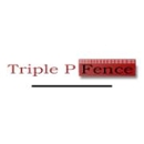 Triple P Fence - Fence-Sales, Service & Contractors