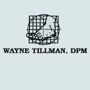 Wayne Tillman, DPM - Foot And Ankle