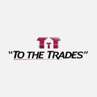 To The Trades - CLOSED