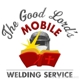 THE GOOD LORD'S MOBILE WELDING SERVICE