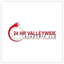 24HR VALLEYWIDE ELECTRIC LLC - Electricians