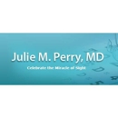 Julie M Perry MD - Physicians & Surgeons, Ophthalmology