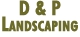 D & P Landscaping - Landscape Contractors & Designers