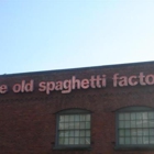 The Old Spaghetti Factory