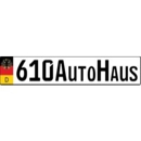 610 Auto Haus - Auto Repair & Service