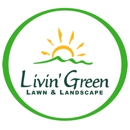 Livin' Green - Landscaping & Lawn Services