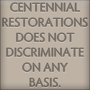 Centennial Restorations