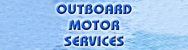 Outboard Motor Services - Boat Motors & Outboards
