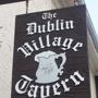 Dublin Village Tavern