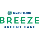 Texas Health Breeze Urgent Care - Urgent Care