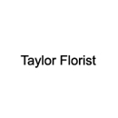 Taylor Florist - Florists